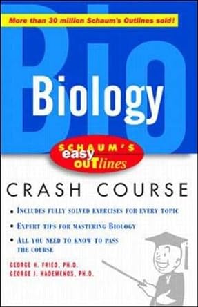 schaum s easy outline of biology 1st edition george fried ,george hademenos 0071369716, 978-0071369718