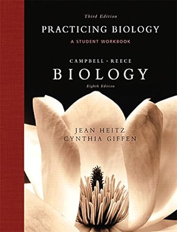 practicing biology a student workbook campbell reece biology 8th edition neil campbell ,jane reece ,jean