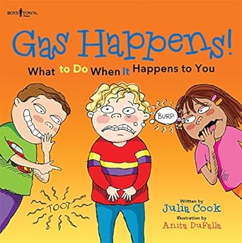 gas happens what to do when it happens to you 1st edition julia cook ,anita dufalla 1934490768, 978-1934490761