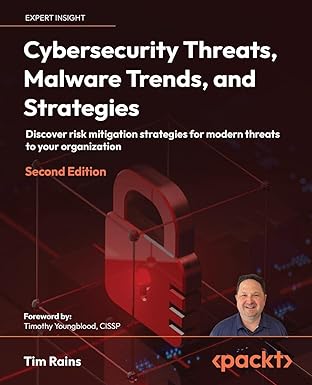 cybersecurity threats malware trends and strategies discover risk mitigation strategies for modern threats to
