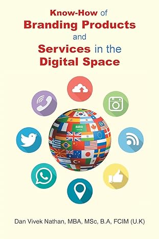 know how of branding products and services in the digital space 1st edition dan viv nathan mba msc b a fcim