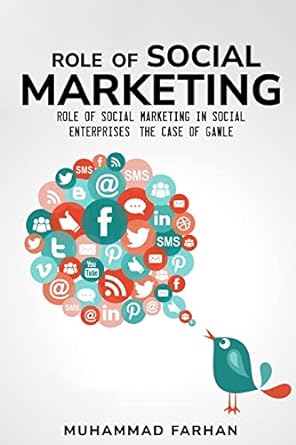 role of social marketing in social enterprises the case of gawle 1st edition muhammad farhan 1805241400,