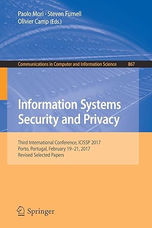 information systems security and privacy third international conference icissp 2017 porto portugal february