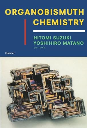 organobismuth chemistry 1st edition hitomi suzuki 0444544844, 978-0444544841