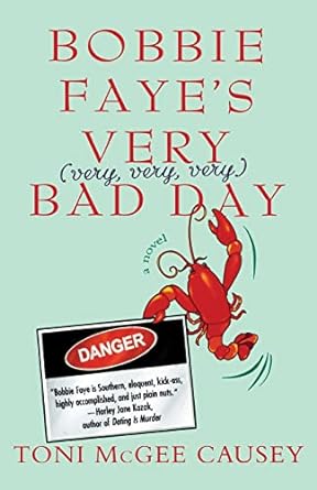 bobbie fayes very bad day  toni mcgee causey 0312354487, 978-0312354480