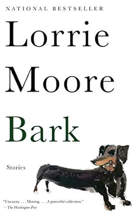 bark stories  lorrie moore 0307740862, 978-0307740861