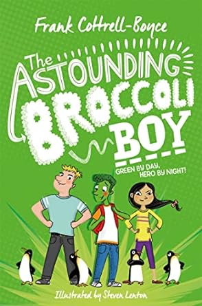 the astounding broccoli boy  frank cottrell boyce 1529008808, 978-1529008807