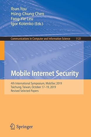 mobile internet security  international symposium mobisec 2019 taichung taiwan october 17 19 2019 revised
