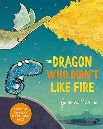 the dragon who didnt like fire  gemma merino 1529044820, 978-1529044829