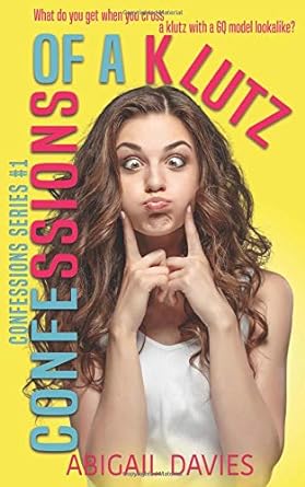 confessions of a klutz  abigail davies 1980241392, 978-1980241393