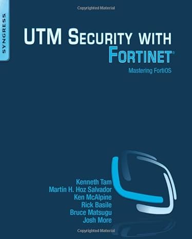 utm security with fortinet mastering fortios 1st edition kenneth tam ,ken mcalpine ,martin h. hoz salvador