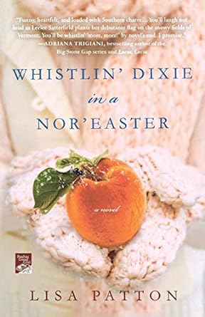 whistlin dixie in a noreaster a novel  lisa patton 0312658893, 978-0312658892