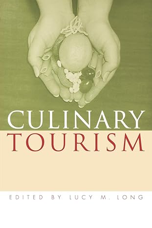 culinary tourism 1st edition lucy m. long 0813129850, 978-0813129853