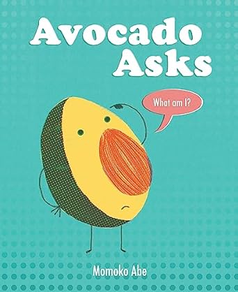 avocado asks what am i  momoko abe 1408358239, 978-1408358238