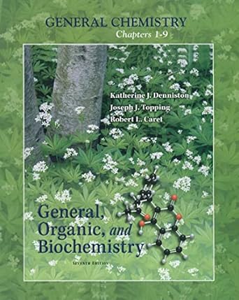 general organic and biochemistry 7th edition katherine denniston ,joseph topping ,robert caret 0077397649,