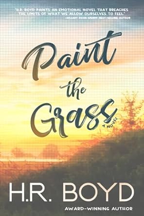 paint the grass a novel  h r boyd 1734536691, 978-1734536690