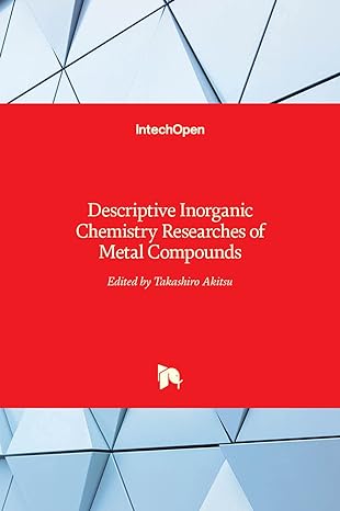 descriptive inorganic chemistry researches of metal compounds 1st edition takashiro akitsu 9535133977,
