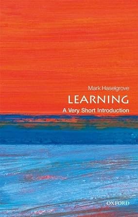 learning a very short introduction 1st edition mark haselgrove 0199688362, 978-0199688364