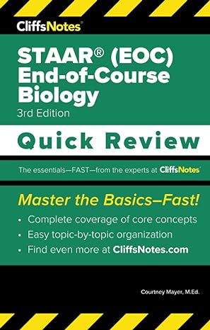 cliffsnotes staar end of course biology quick review 3rd edition courtney mayer m.ed. 1957671246,