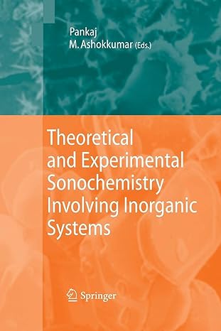 theoretical and experimental sonochemistry involving inorganic systems 2011th edition pankaj ,muthupandian