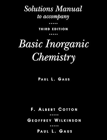 solutions manual to accompany basic inorganic chemistry 1st edition f albert cotton 0471518085, 978-0471518082