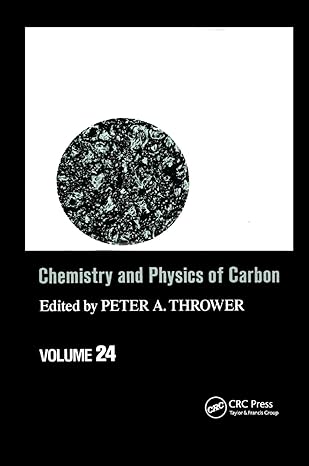 chemistry and physics of carbon volume 24 1st edition peter a thrower 0367402203, 978-0367402204