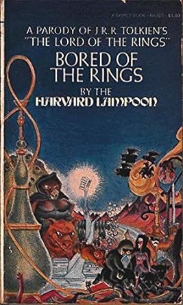 bored of the rings a parody of j r r tolkiens lord of the rings  harvard lampoon ,henry beard ,douglas c