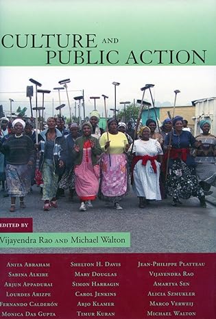 culture and public action 1st edition vijayendra rao ,michael walton 0804747873, 978-0804747875