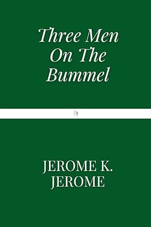 three men on the bummel  jerome k jerome 979-8573673998