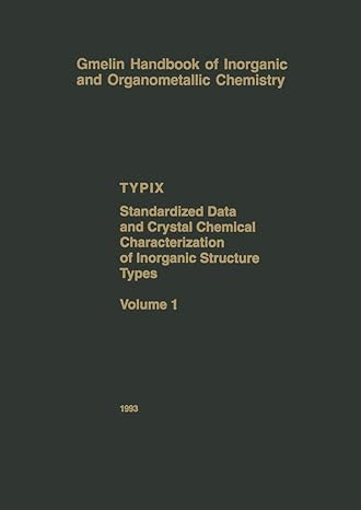 gmelin handbook of inorganic and organometallic chemistry typix standardized data and crystal chemical