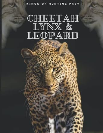kings of hunting pr prey cheetah lynx and leopard 1st edition jolia bkt 979-8777407511