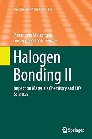 halogen bonding ii impact on materials chemistry and life sciences 1st edition pierangelo metrangolo