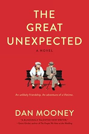 the great unexpected a novel  dan mooney 0778308588, 978-0778308584