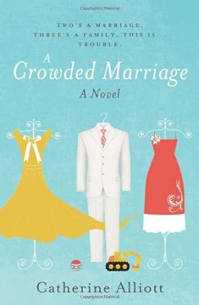 a crowded marriage a novel  catherine alliott 1402253192, 978-1402253195