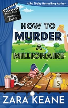 how to murder a millionaire  zara keane 3906245500, 978-3906245508