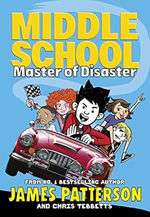 middle school master of disaster  james patterson ,chris tebbetts 1529119537, 978-1529119534