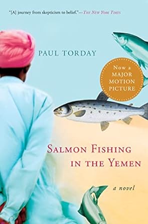 salmon fishing in the yemen a novel  paul torday 0156034565, 978-0156034562