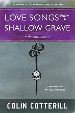 love songs from a shallow grave  colin cotterill 1569479615, 978-1569479612