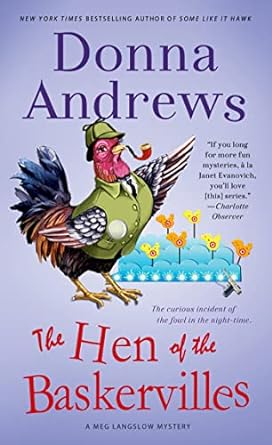 The Hen Of The Baskervilles A Meg Langslow Mystery