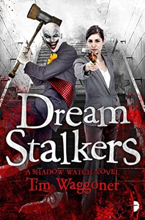 dream stalkers a shadow watch novel  tim waggoner ,amazing 15 0857663720, 978-0857663726