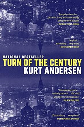 turn of the century a novel  kurt andersen 0385335040, 978-0385335041