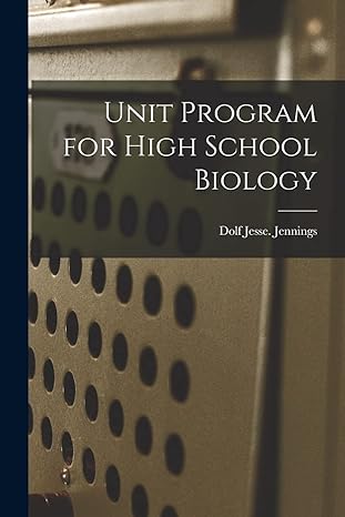 unit program for high school biology 1st edition dolf jesse jennings 1014427126, 978-1014427120