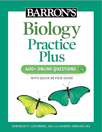 barrons biology practice plus 400 online questions q with quick review guide 1st edition deborah t. goldberg