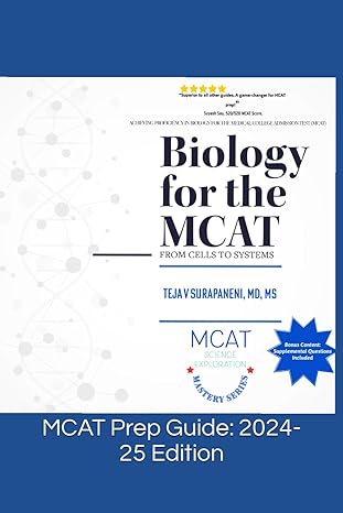 biology for the mcat from cells to systems 1st edition teja v surapaneni md, ms ,suyash sau 979-8864806807