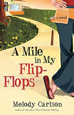 a mile in my flip flops a novel  melody carlson 1400073146, 978-1400073146