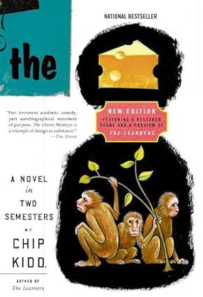 the cheese monkeys a novel in two semesters  chip kidd 0061452483, 978-0061452482