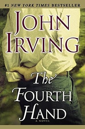the fourth hand a novel  john irving 0345449347, 978-0345449344