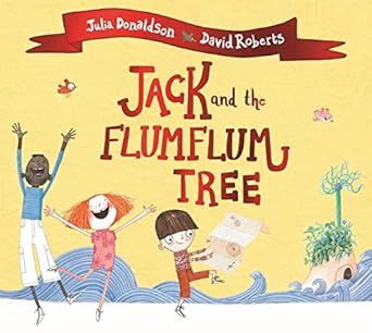 jack and the flumflum tree  julia donaldson 1509892451, 978-1509892457