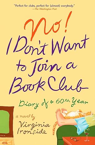 no i dont want to join a book club diary of a sixtieth year  virginia ironside 0452289238, 978-0452289239