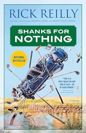 shanks for nothing a novel  rick reilly 0767906640, 978-0767906647